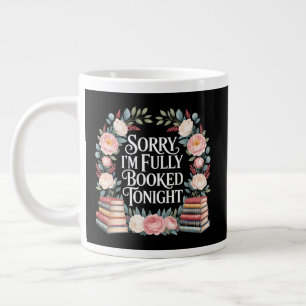 Entschuldigung, ich bin heute Abend ausgebucht  Jumbo-Tasse