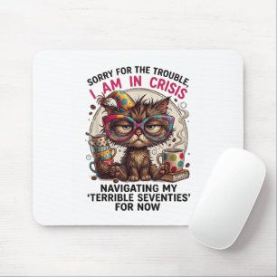 Entschuldigung, ich bin in der Krise Lustige 70. G Mousepad
