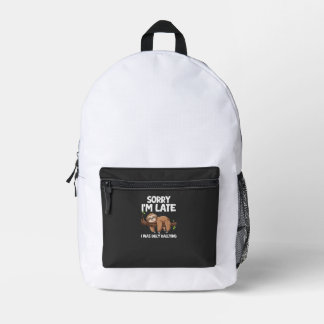 Entschuldigung, ich bin spät dran, ich habe gebumm bedruckter rucksack