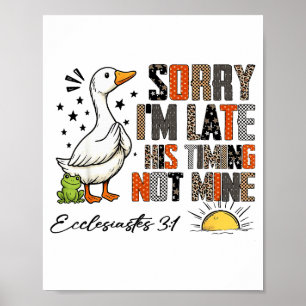 Entschuldigung ich bin spät dran Seine Zeitplanung Poster
