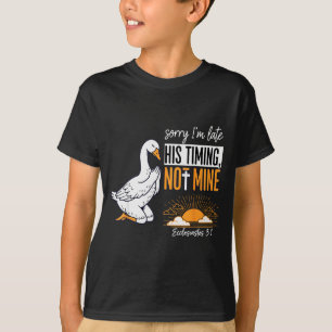 Entschuldigung, ich bin spät lustige Gans christli T-Shirt