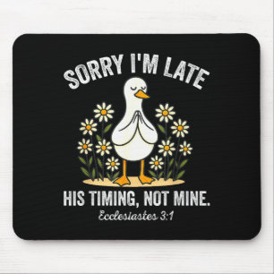 Entschuldigung Ich Bin Spät Seine Zeitplanung, Nic Mousepad