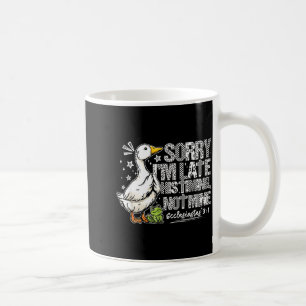 Entschuldigung Ich Bin Spät Seine Zeitplanung Nich Kaffeetasse