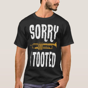 Entschuldigung, ich furzte Trompetenmusik Marching T-Shirt