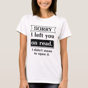 Entschuldigung, ich habe dich auf gelesen stehen l T-Shirt