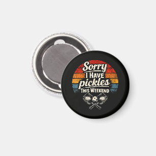 Entschuldigung, ich habe dieses Wochenende Gurken  Magnet