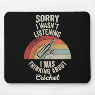 Entschuldigung, ich habe nicht zugehört, Cricket g Mousepad
