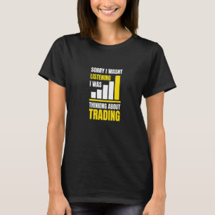 Entschuldigung, ich habe nicht zugehört Handel an T-Shirt