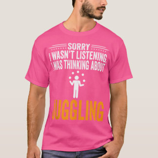 Entschuldigung, ich habe nicht zugehört, ich dacht T-Shirt