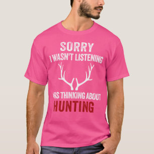 Entschuldigung, ich habe nicht zugehört, ich dacht T-Shirt