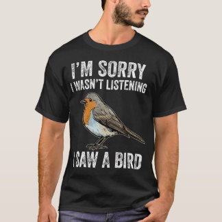 Entschuldigung, ich habe nicht zugehört, ich sah e T-Shirt