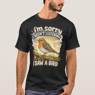 Entschuldigung, ich habe nicht zugehört - Lustiger T-Shirt