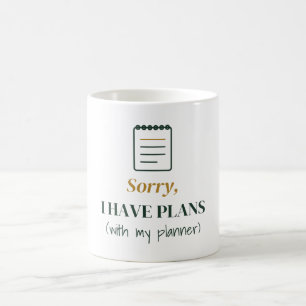 Entschuldigung, ich habe Pläne mit meinem Planer Kaffeetasse