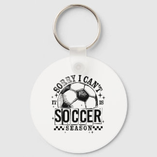 Entschuldigung, ich kann nicht, es ist Fußball-Sai Schlüsselanhänger