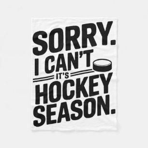 Entschuldigung, ich kann nicht. Es ist Hockey-Sais Fleecedecke