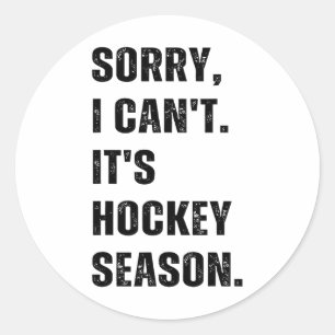 Entschuldigung, ich kann nicht, es ist Hockeysaiso Runder Aufkleber