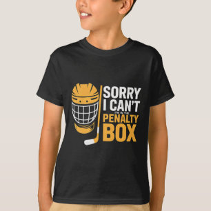Entschuldigung, ich kann nicht, ich bin im Penalty T-Shirt