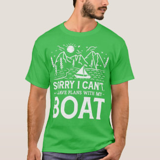 Entschuldigung, ich kann nicht, ich habe Pläne mit T-Shirt