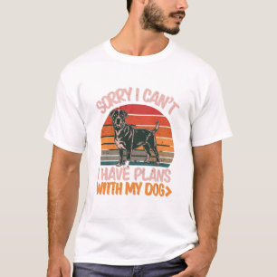 Entschuldigung, ich kann nicht. Ich habe Pläne mit T-Shirt