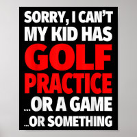 Entschuldigung, ich kann nicht, mein Kind hat Golf