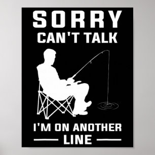 Entschuldigung, kann nicht sprechen, ich bin auf e poster