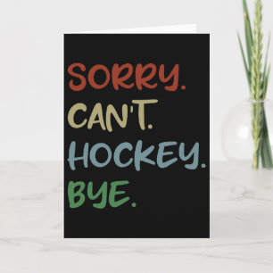 Entschuldigung, kein Hockey, auf Wiedersehen Hocke Karte