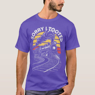 Entschuldigung Kleiner Iootedrain Lokomotive Eisen T-Shirt