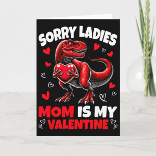 Entschuldigung Ladys Mama ist mein Valentins-Dinos Karte