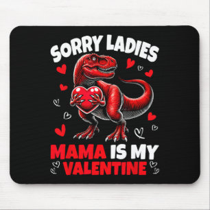 Entschuldigung Ladys Mama ist mein Valentins-Dinos Mousepad