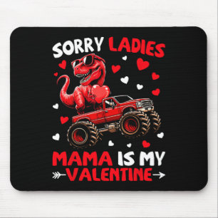 Entschuldigung Ladys Mama ist mein Valentins-Dinos Mousepad