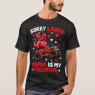 Entschuldigung Ladys Mama ist mein Valentins-Dinos T-Shirt