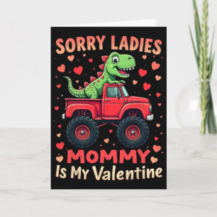 Entschuldigung Ladys Mami ist mein Valentins-Dinos Karte