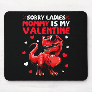Entschuldigung Ladys Mami ist mein Valentins-Dinos Mousepad