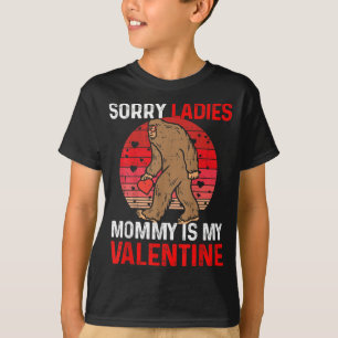 Entschuldigung Ladys Mami ist mein Valentinsgesche T-Shirt