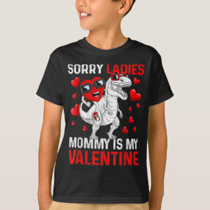 Entschuldigung Ladys Mami ist mein Valentinsgesche T-Shirt