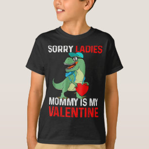 Entschuldigung Ladys Mami ist mein Valentinsgesche T-Shirt