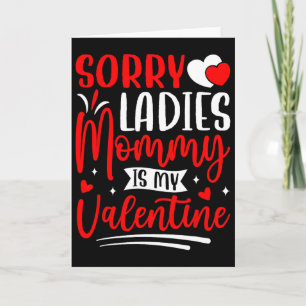 Entschuldigung Ladys Mami ist mein Valentinsgruß L Karte
