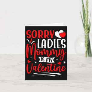 Entschuldigung Ladys Mami ist mein Valentinsgruß L Karte