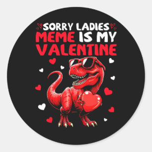Entschuldigung Ladys Meme ist mein Valentins-Dinos Runder Aufkleber
