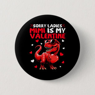 Entschuldigung Ladys Mimi ist mein Valentins-Dinos Button