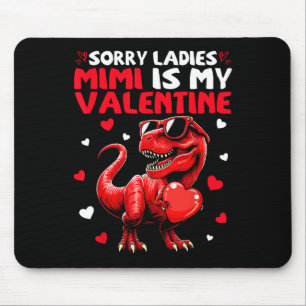 Entschuldigung Ladys Mimi ist mein Valentins-Dinos Mousepad