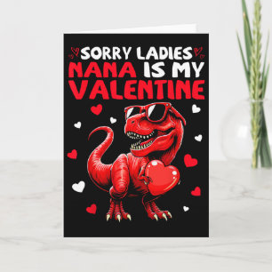 Entschuldigung Ladys Nana ist mein Valentins-Dinos Karte