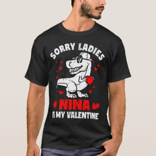 Entschuldigung Ladys Nina ist mein Valentins-Dinos T-Shirt