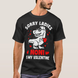 Entschuldigung Ladys Noni ist mein Valentins-Dinos T-Shirt