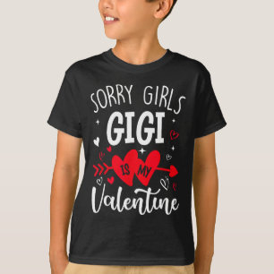 Entschuldigung Mädchen Gigi ist mein Valentinsherz T-Shirt