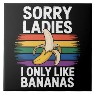 Entschuldigung Mädchen Ich mag Bananen Lustig Fliese