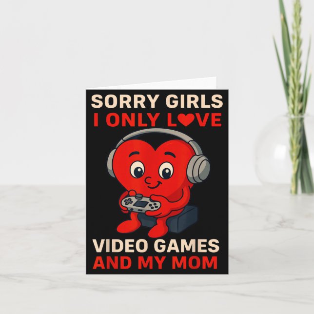 Entschuldigung Mädchen lieben Videospiele und mein Karte (Vorderseite)