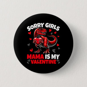 Entschuldigung Mädchen Mama ist mein Valentins-Din Button