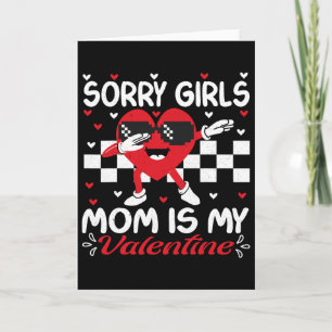Entschuldigung Mädchen Mama ist mein Valentinstag Karte