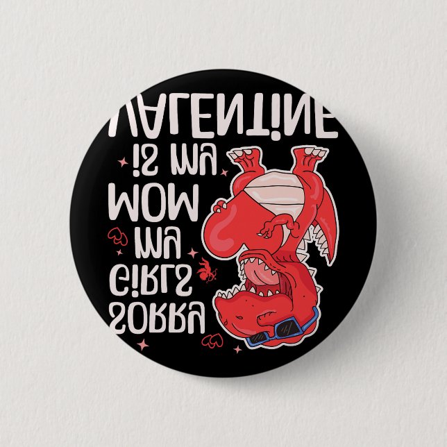 Entschuldigung Mädchen, meine Mutter ist mein Vale Button (Vorderseite)